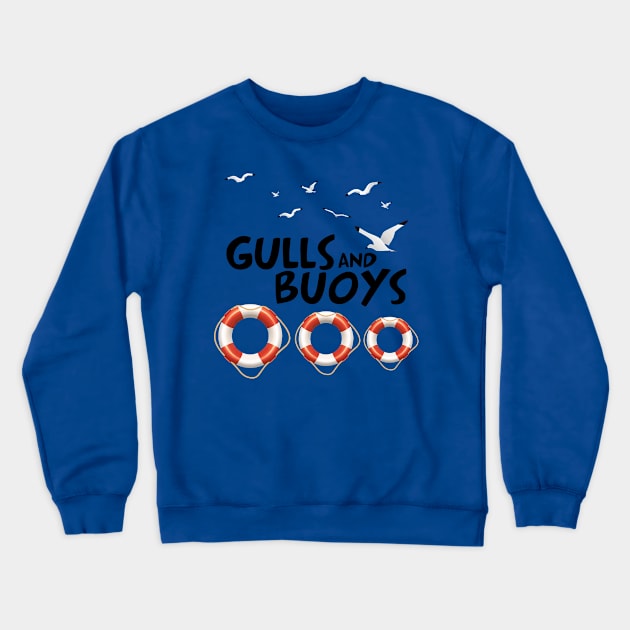 Cruise Gulls Buoys Funny Sailing Summer Trip Family Crewneck Sweatshirt by Olievera